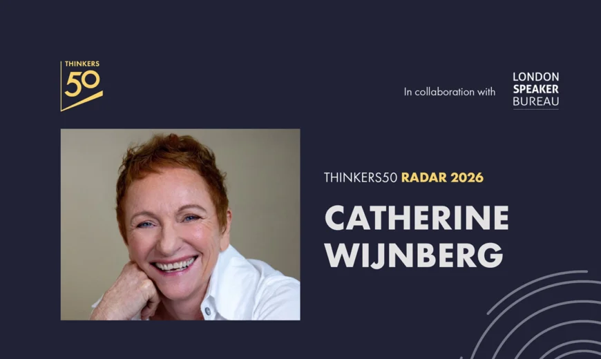 Thinkers50 Radar 2026 announcement highlighting Catherine Wijnberg as a top global management thinker.